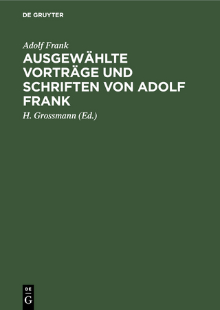 Ausgewählte Vorträge und Schriften von Adolf Frank