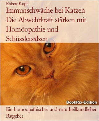 Immunschwäche bei Katzen   Die Abwehrkraft stärken mit Homöopathie und Schüsslersalzen