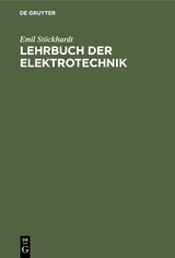 Lehrbuch der Elektrotechnik - Emil St&ouml;ckhardt