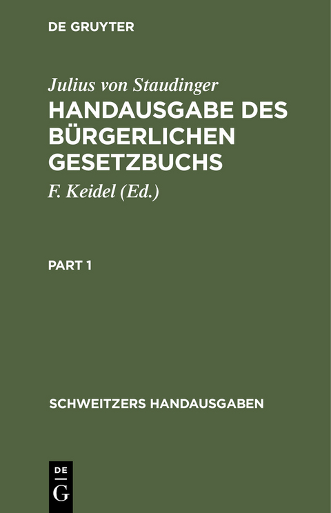 Handausgabe des B&uuml;rgerlichen Gesetzbuchs - Julius von Staudinger