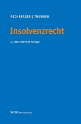 Insolvenzrecht - Walter H Rechberger, Mario Thurner