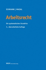 Arbeitsrecht - Franz Schrank, Wolfgang Mazal