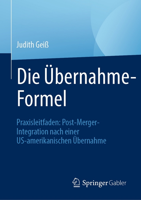 Die &Uuml;bernahme-Formel - Judith Gei&szlig;