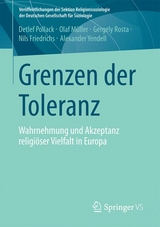 Grenzen der Toleranz - Detlef Pollack, Olaf M&uuml;ller, Gergely Rosta, Nils Friedrichs, Alexander Yendell
