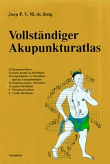 Vollst&auml;ndiger Akupunkturatlas - Joep de Jong