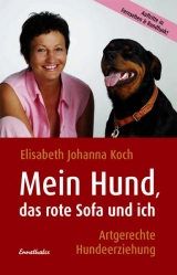 Mein Hund, das rote Sofa und ich - Elisabeth J Koch