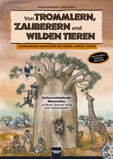 Von Trommlern, Zauberern und wilden Tieren - Markus Detterbeck, Almut Kirmse