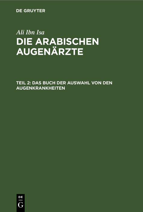 Das Buch der Auswahl von den Augenkrankheiten -  Ali ibn Isa