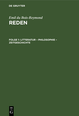 Litteratur &ndash; Philosophie &ndash; Zeitgeschichte - Emil du Bois-Reymond