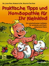 Praktische Tipps und Hom&ouml;opathie f&uuml;r Ihr Kleinkind - Jean P Nowak, Tan Hon Nguyen