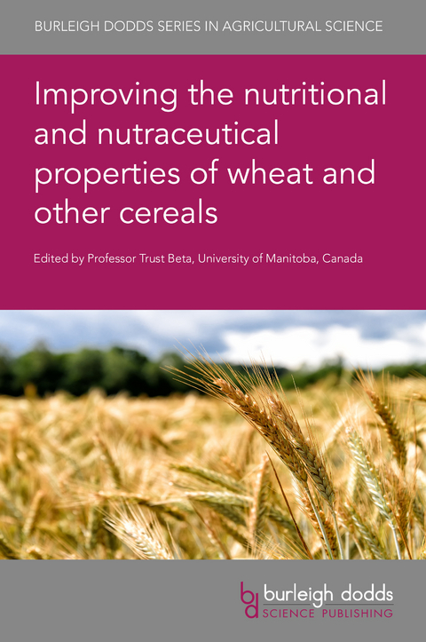 Improving the nutritional and nutraceutical properties of wheat and other cereals - 
