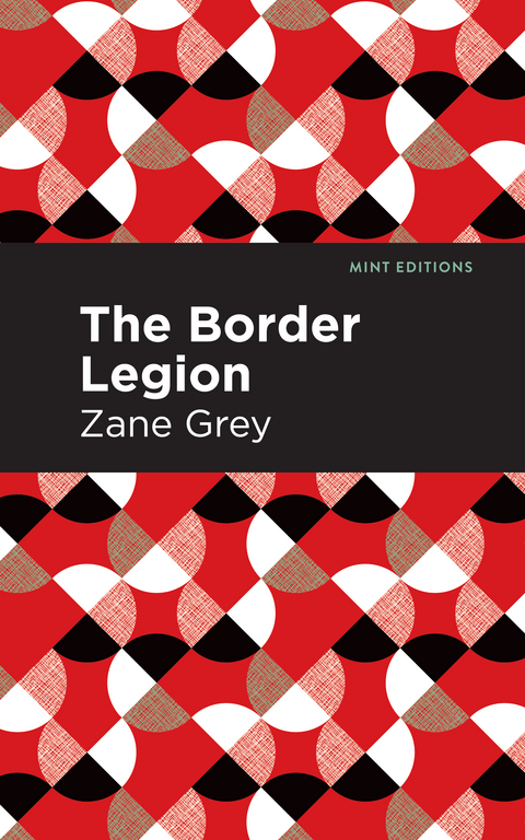 The Border Legion - Zane Grey