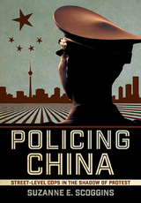 Policing China - Suzanne E. Scoggins