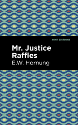 Mr. Justice Raffles - E. W. Hornbug