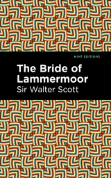The Bride of Lammermoor - Walter Scott  Sir