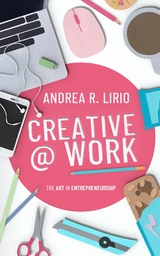 Creative @ Work - Andrea R Lirio
