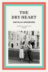 Dry Heart -  Natalia Ginzburg