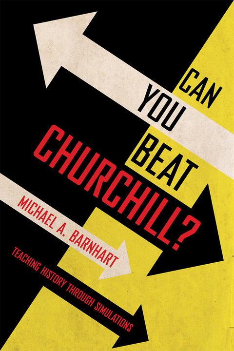 Can You Beat Churchill? -  Michael A. Barnhart