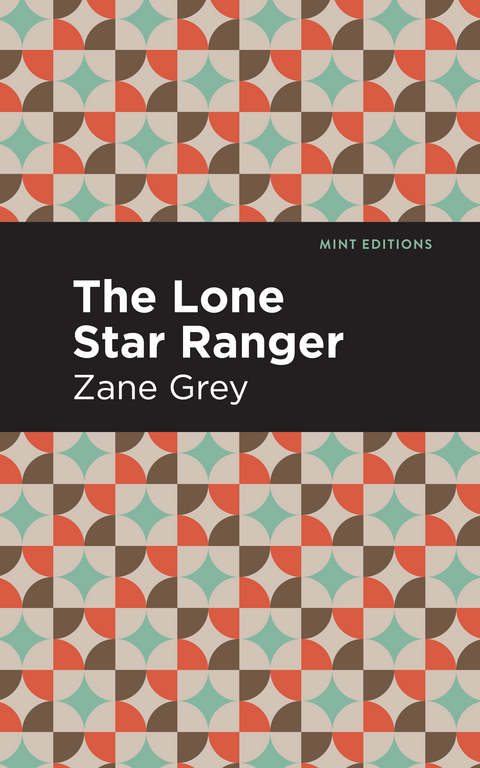 The Lone Star Ranger - Zane Grey