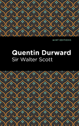 Quentin Durward - Walter Scott  Sir
