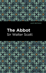 The Abbot - Walter Scott  Sir