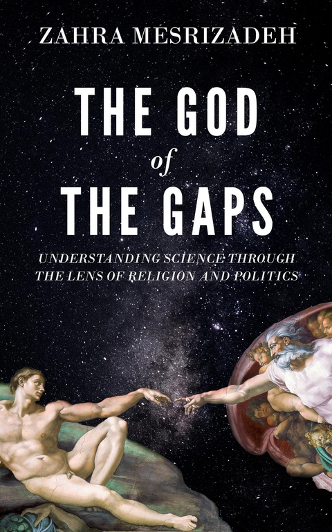 The God of the Gaps - Zahra Mesrizadeh