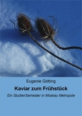 Kaviar zum Fr&uuml;hst&uuml;ck - Eugenie G&ouml;tting