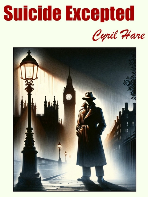 Suicide Excepted -  Cyril Hare