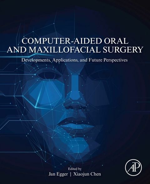 Computer-Aided Oral and Maxillofacial Surgery - 