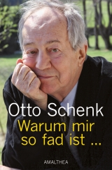 Nach au&szlig;en bin ich ja viel j&uuml;nger - Otto Schenk
