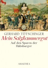 Mein Salzkammergut - Gerhard T&ouml;tschinger