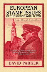 European Stamp Issues of the Second World War -  Dr David Parker