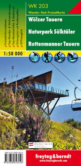 W&ouml;lzer Tauern - Naturpark S&ouml;lkt&auml;ler - Rottenmanner Tauern, Wanderkarte 1:50.000, WK 203