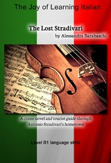 The Lost Stradivari - Language Course Italian Level B1 - Alessandra Barabaschi
