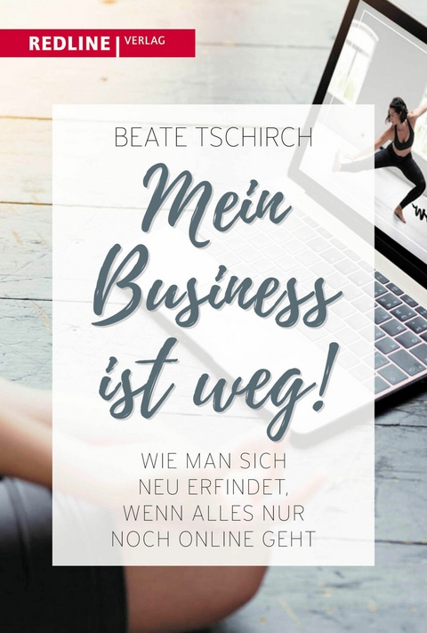 Mein Business ist weg -  Beate Tschirch