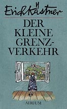 Der kleine Grenzverkehr - Erich K&auml;stner