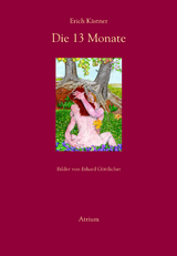 Die dreizehn Monate - Erich K&auml;stner