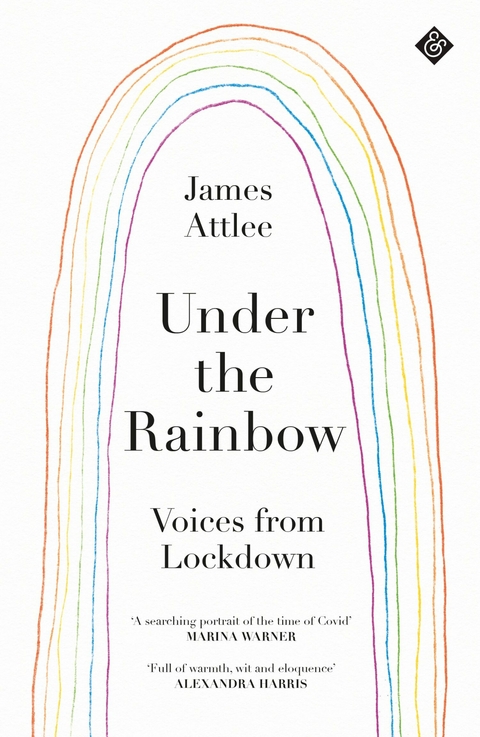 Under the Rainbow -  James Attlee