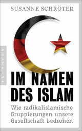 Im Namen des Islam - Susanne Schr&ouml;ter