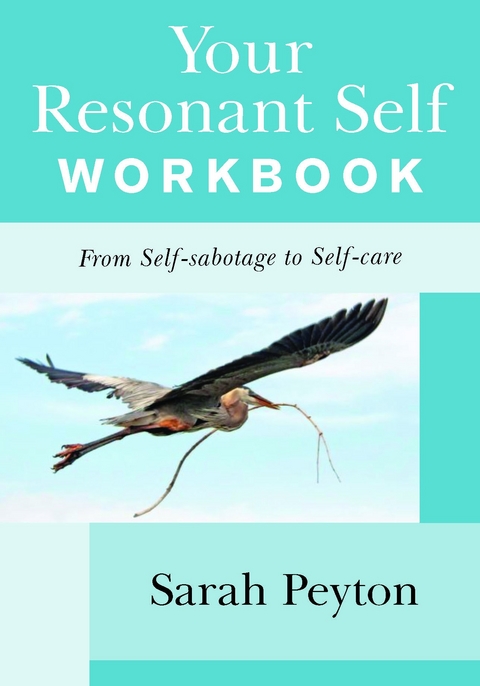 Your Resonant Self Workbook - Sarah Peyton