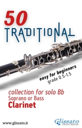50 Traditional - collection for solo Bb Soprano or Bass Clarinet - Various authors,  Traditional