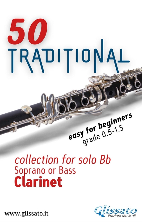 50 Traditional - collection for solo Bb Soprano or Bass Clarinet - Various authors,  Traditional
