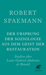 Der Ursprung der Soziologie aus dem Geist der Restauration - Robert Spaemann