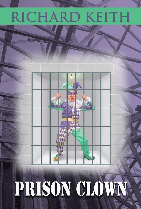 Prison Clown - Richard Keith