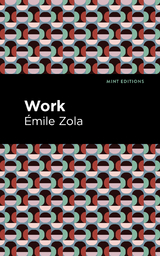 Work - &Eacute;mile Zola