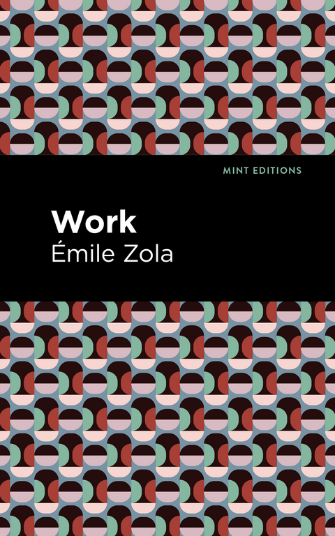 Work - &Eacute;mile Zola
