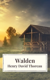 Walden - Henry David Thoreau