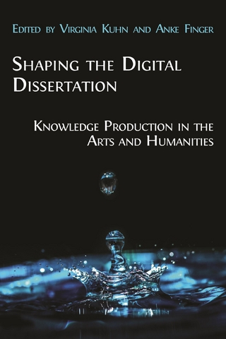Shaping the Digital Dissertation