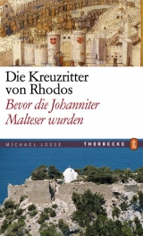 Die Kreuzritter von Rhodos