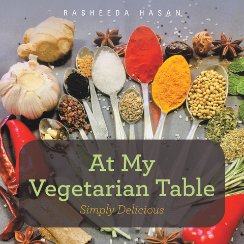 At My Vegetarian Table - Rasheeda Hasan